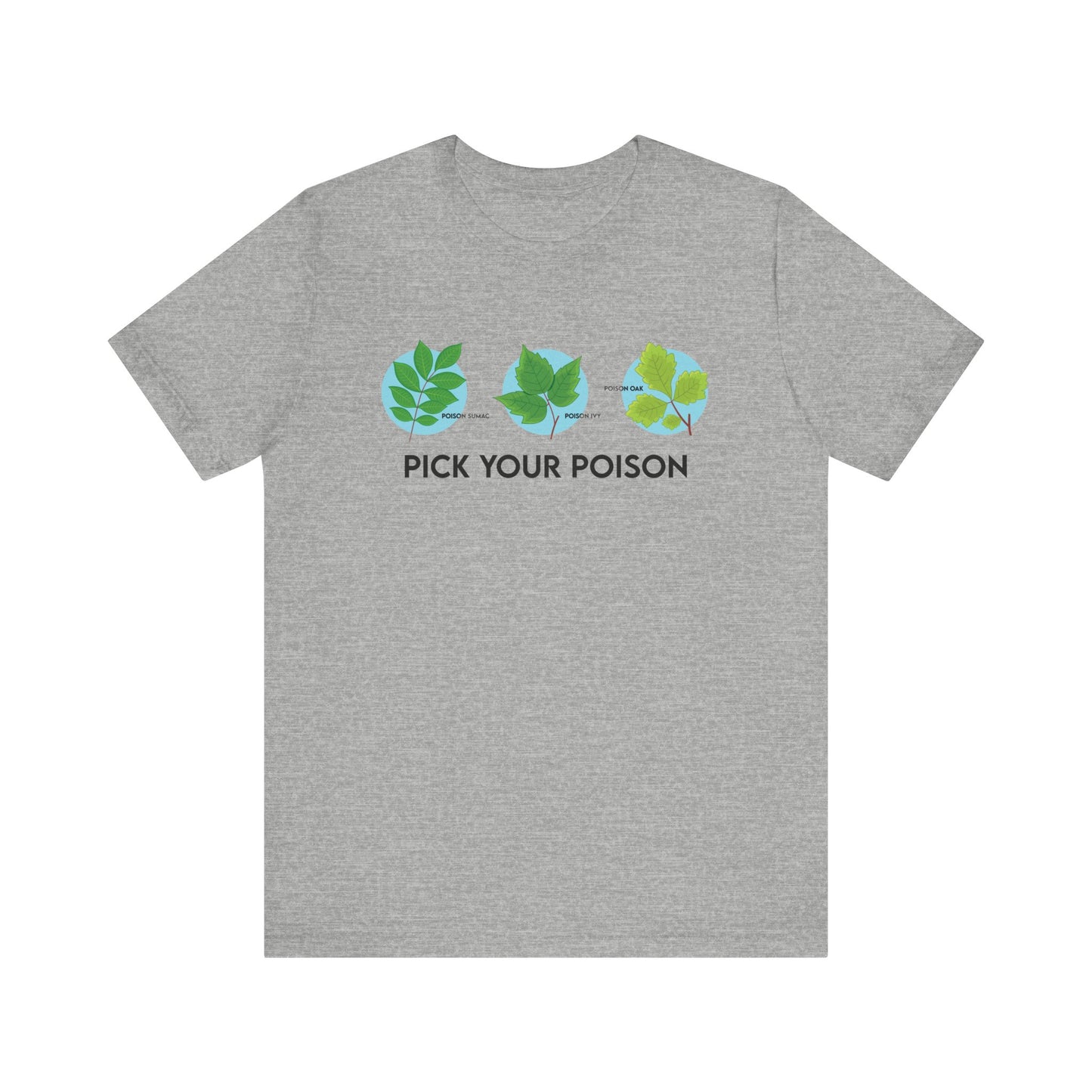 Pick Your Poison Tee - 6 colors