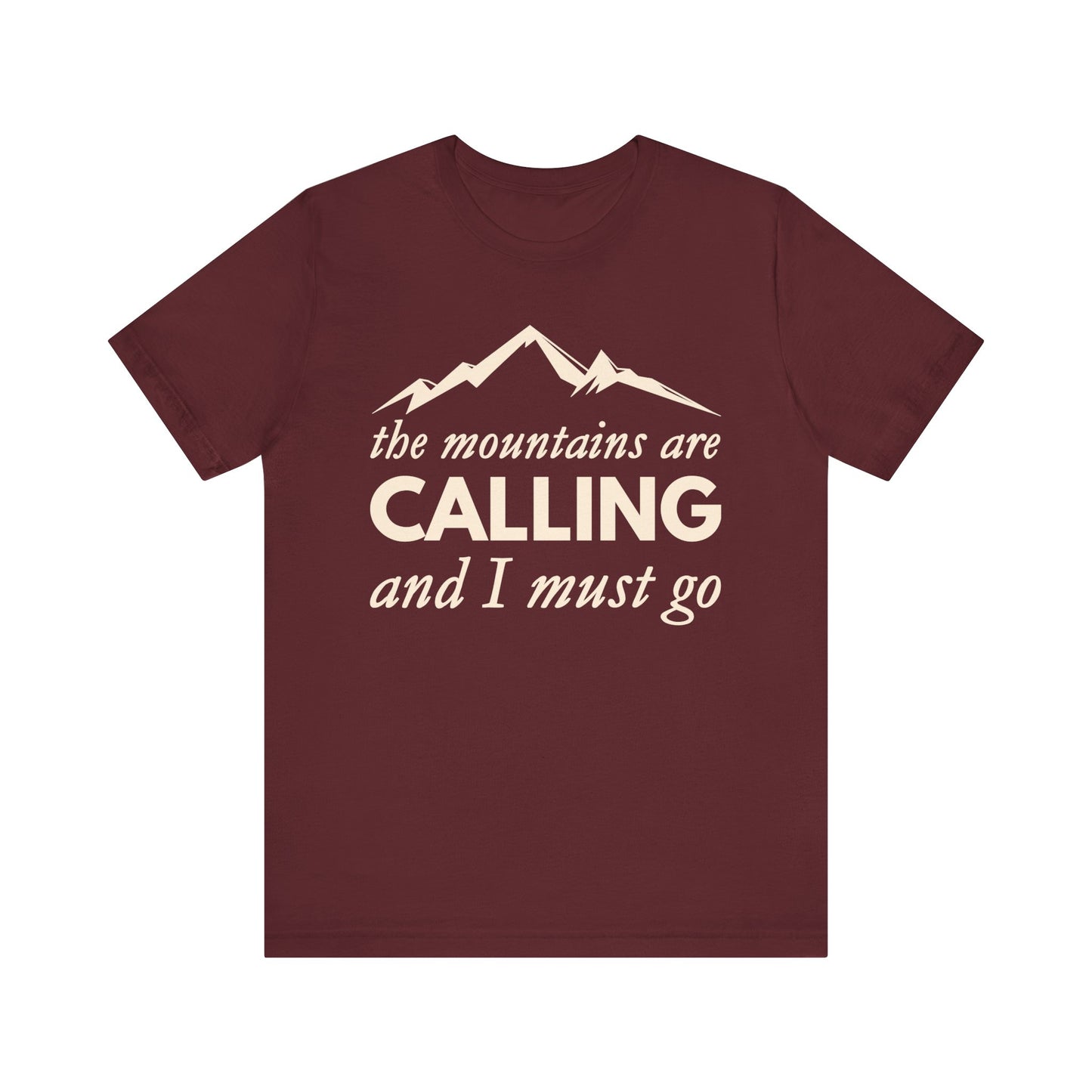 The Mountains Are Calling Tee - 8 colors