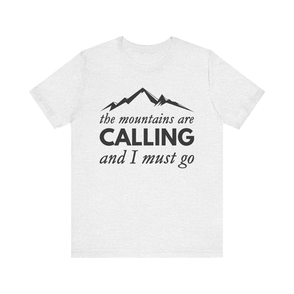 The Mountains Are Calling Tee - 8 colors